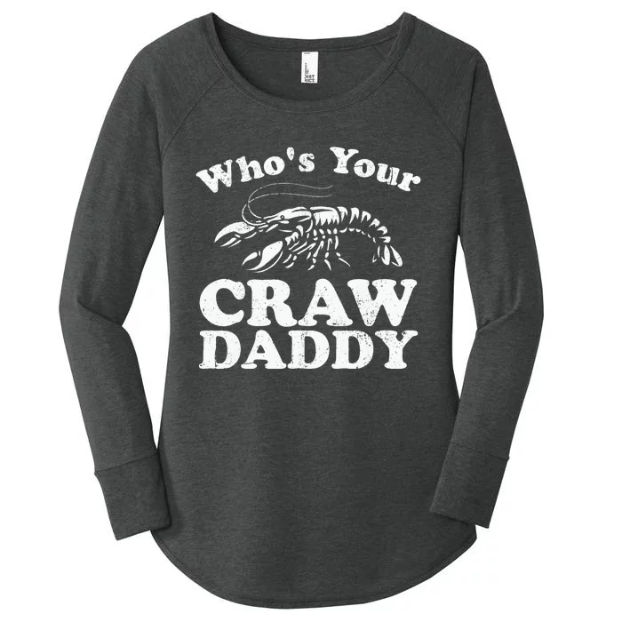 Whos Your Crawdaddy Funny Crawfish Boil Mardi Gras Cajun Women's Perfect Tri Tunic Long Sleeve Shirt