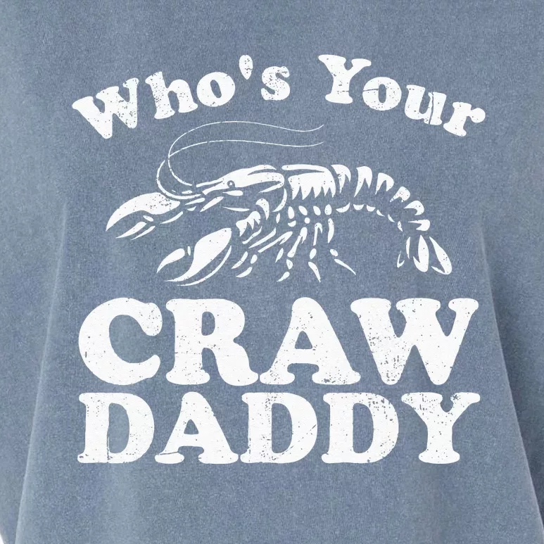 Whos Your Crawdaddy Funny Crawfish Boil Mardi Gras Cajun Garment-Dyed Women's Muscle Tee