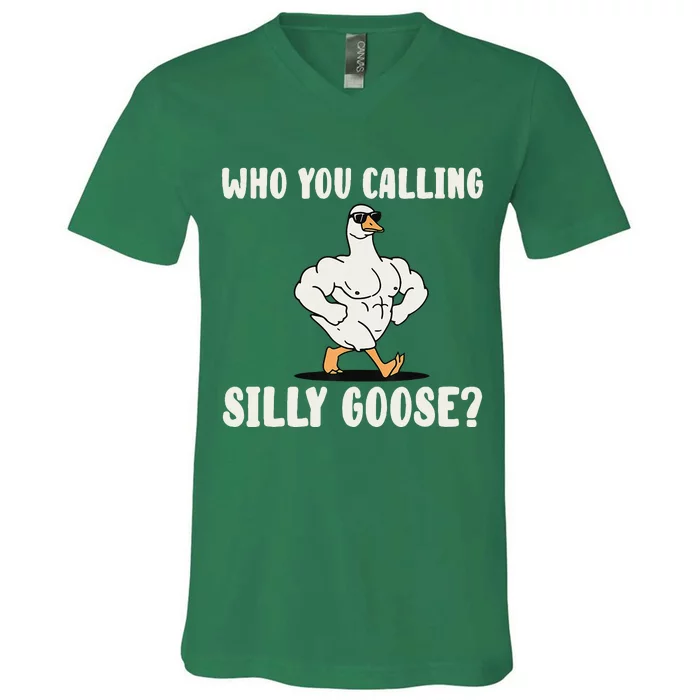 Who You Calling Silly Goose Funny Gym Meme V-Neck T-Shirt