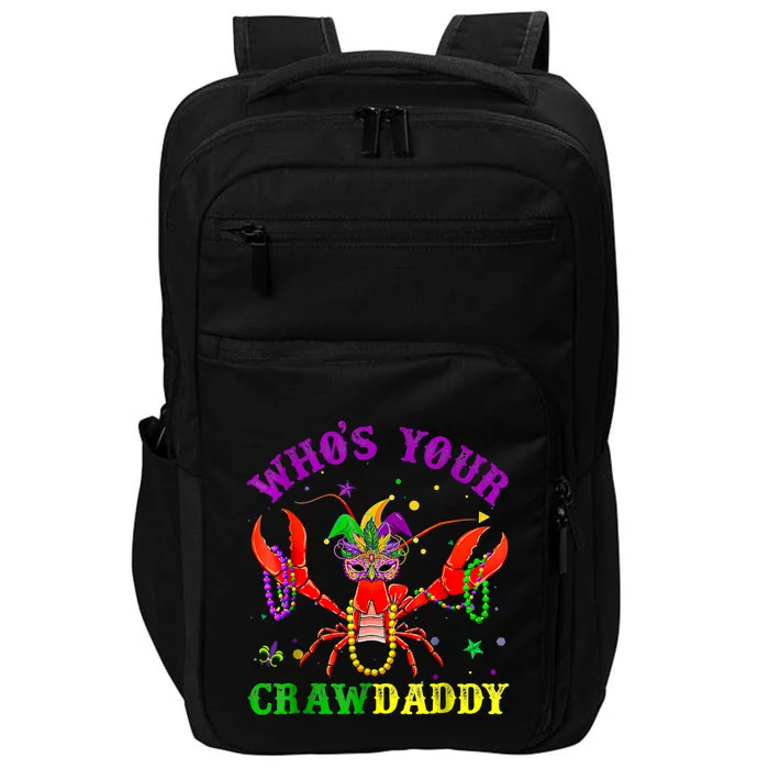 Whos Your Crawdaddy Crawfish Jester Beads Mardi Gras Funny Gift Impact Tech Backpack