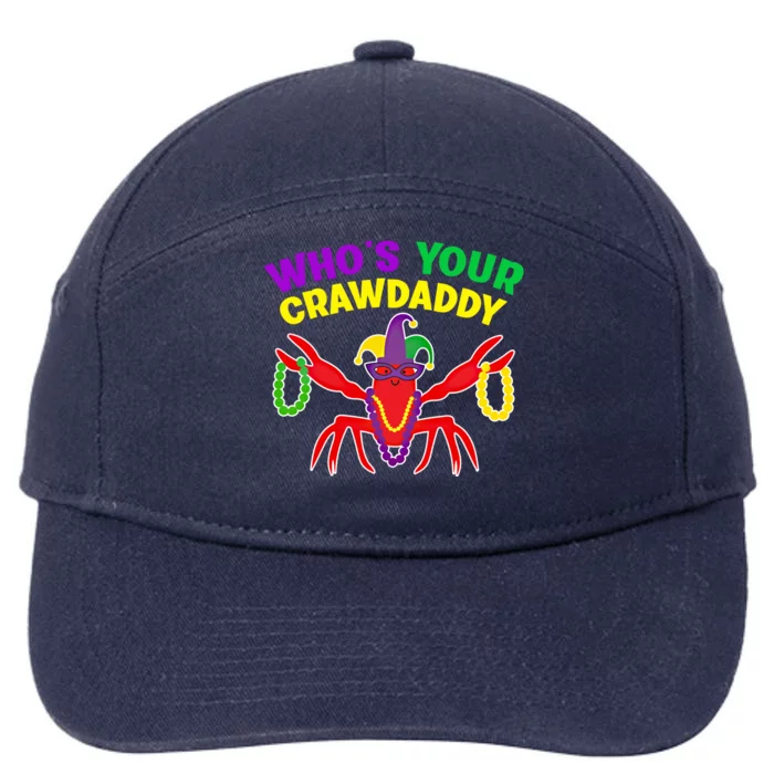 Whos Your Crawdaddy Crawfish Jester Mardi Gras Funny Gift 7-Panel Snapback Hat