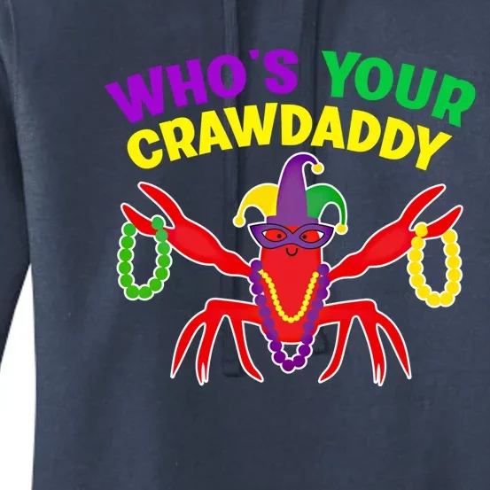 Whos Your Crawdaddy Crawfish Jester Mardi Gras Funny Gift Women's Pullover Hoodie