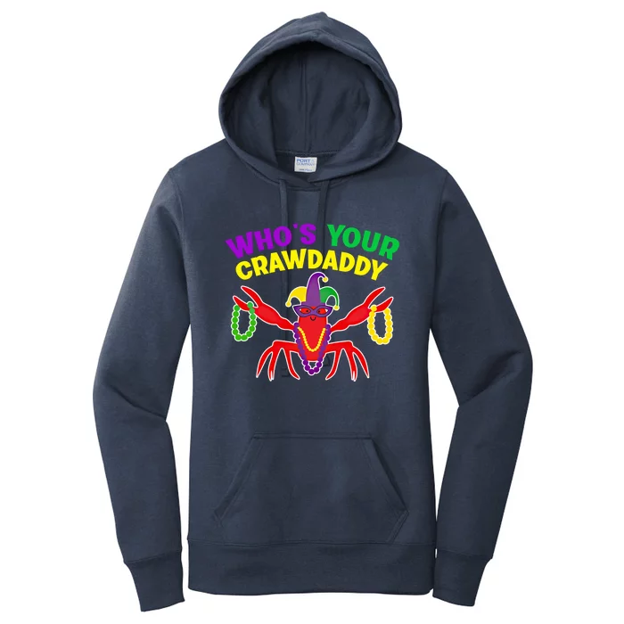 Whos Your Crawdaddy Crawfish Jester Mardi Gras Funny Gift Women's Pullover Hoodie