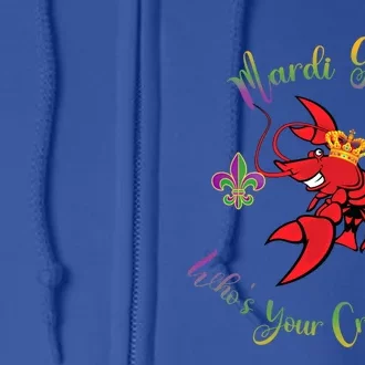 Whos Your Crawdaddy Crawfish Jester Mardi Gras Parade Gift Full Zip Hoodie