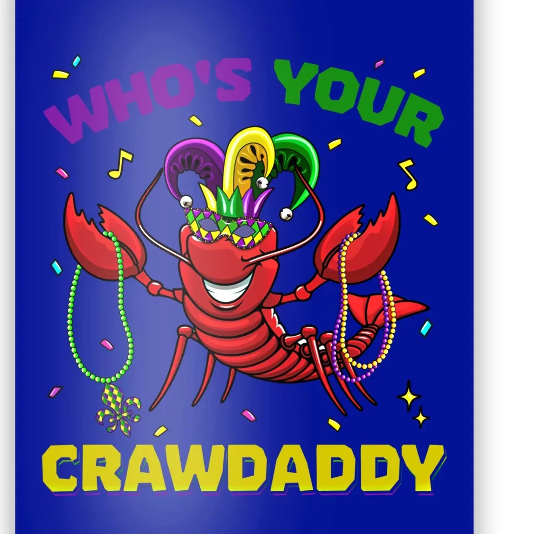 Whos Your Crawdaddy Crawfish Mardi Gras Cool Gift Great Gift Poster