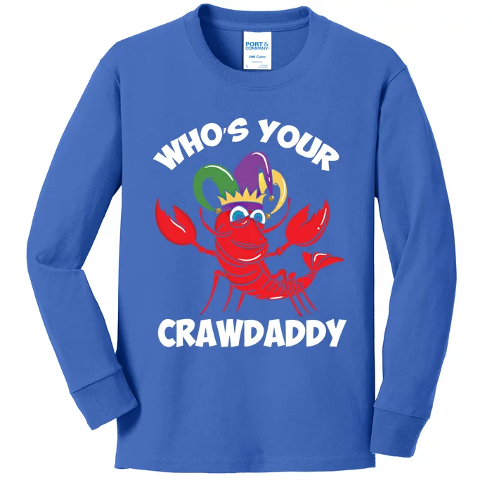 Who's Your Crawdaddy Gift Kids Long Sleeve Shirt