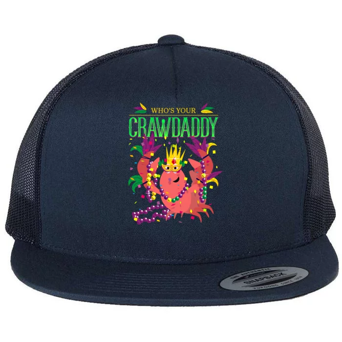 Whos Your Crawdaddy Gift Mardi Gras 2020 Crawfish Costume Gift Flat Bill Trucker Hat