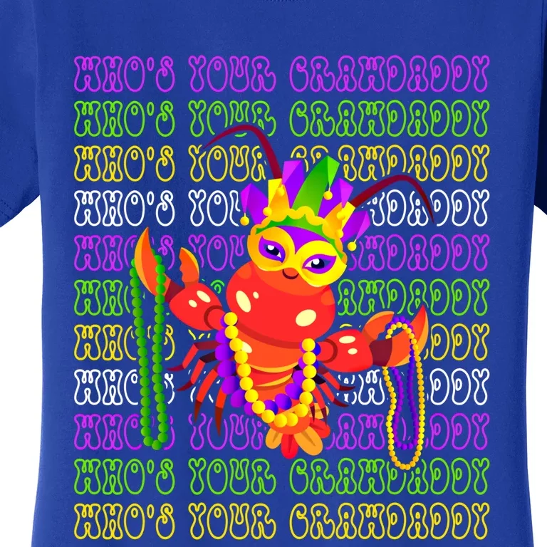 Who's Your Crawdaddy? Celebrate Mardi Gras In Style Gift Women's T-Shirt