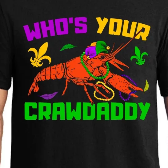 Whos Your Crawdaddy Mardi Gras Crawfish Carnival Parade Gift Pajama Set