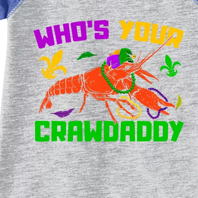 Whos Your Crawdaddy Mardi Gras Crawfish Carnival Parade Gift Infant Baby Jersey Bodysuit