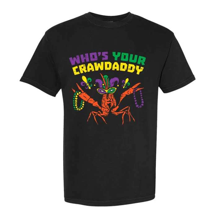 Whos Your Crawdaddy Crawfish Jester Beads Funny Mardi Gras Garment-Dyed Heavyweight T-Shirt