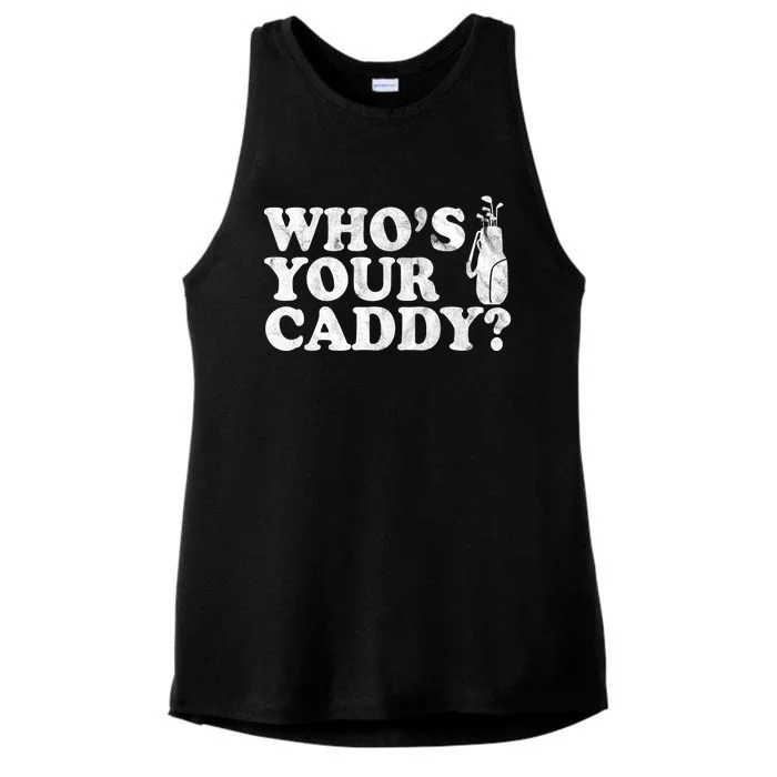 Whos Your Caddy Funny Golf Ladies Tri-Blend Wicking Tank