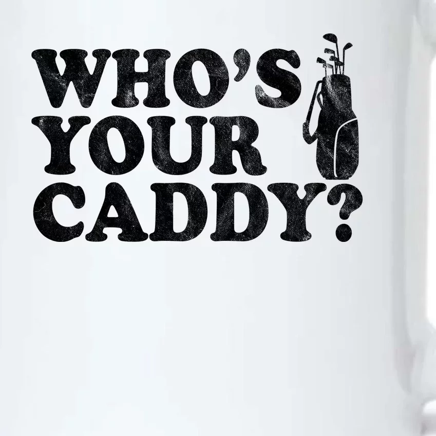 Whos Your Caddy Funny Golf Black Color Changing Mug