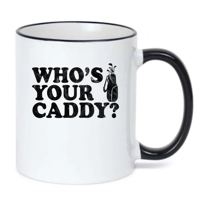 Whos Your Caddy Funny Golf Black Color Changing Mug