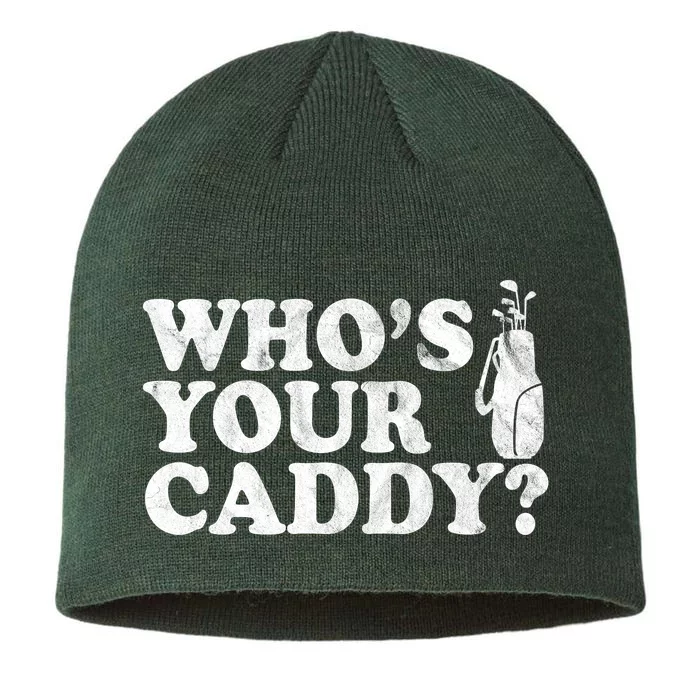 Whos Your Caddy Funny Golf 8 1/2in Sustainable Knit Beanie