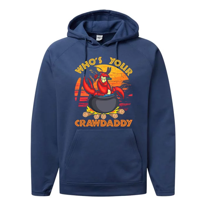 Who's Your Crawdaddy Cajun Crawfish Lobster Foodie Dad Gift Performance Fleece Hoodie