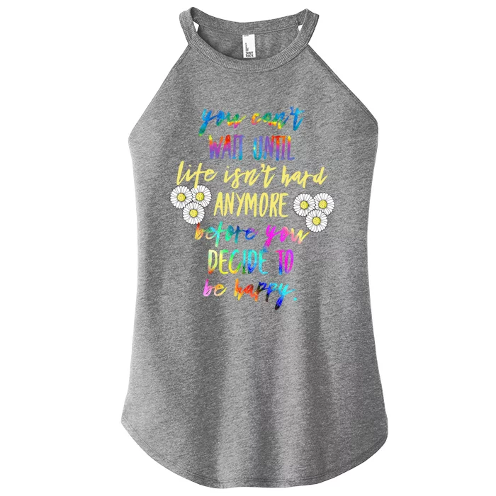 Wo Your Can't Wait Until Life Isn't Hard Cool Gift Women’s Perfect Tri Rocker Tank