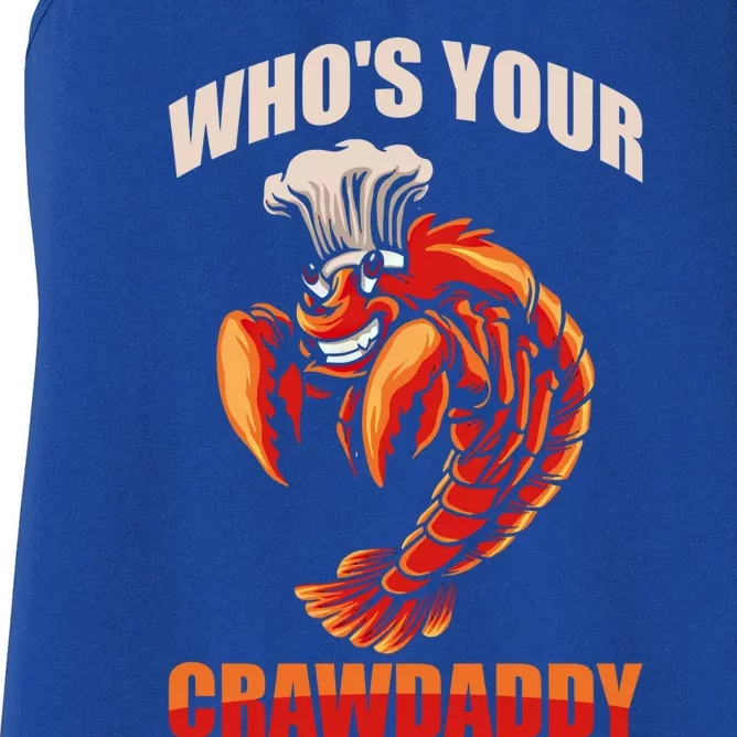 Who's Your Crawdaddy Crawfish Boil Crayfish Cajun Crawdad Cute Gift Women's Racerback Tank