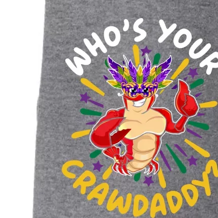 Who's Your Crawdaddy Crawfish Crayfish Mardi Gras Gift Doggie 3-End Fleece Hoodie