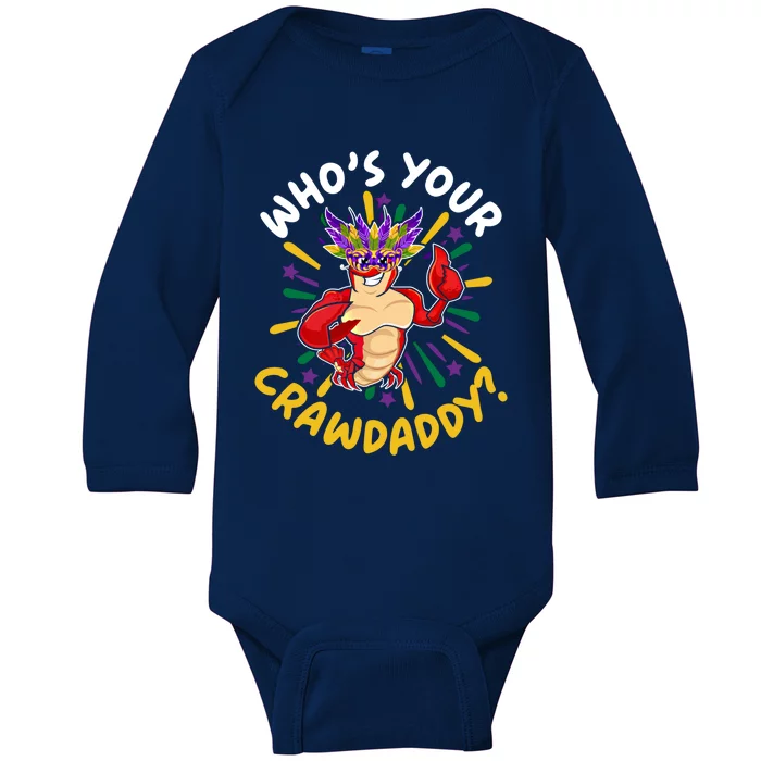 Who's Your Crawdaddy Crawfish Crayfish Mardi Gras Gift Baby Long Sleeve Bodysuit