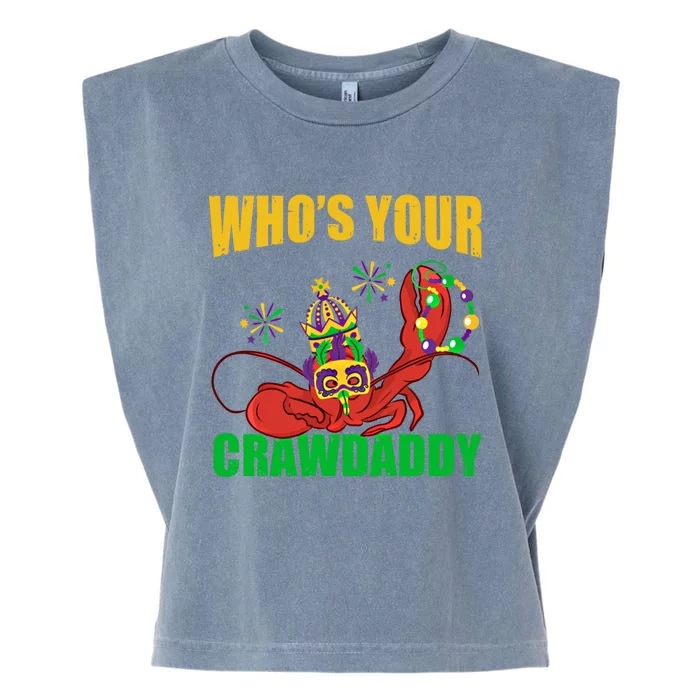 Who's Your Crawdaddy Crawfish Festival Costume Mardi Gras Gift Garment-Dyed Women's Muscle Tee