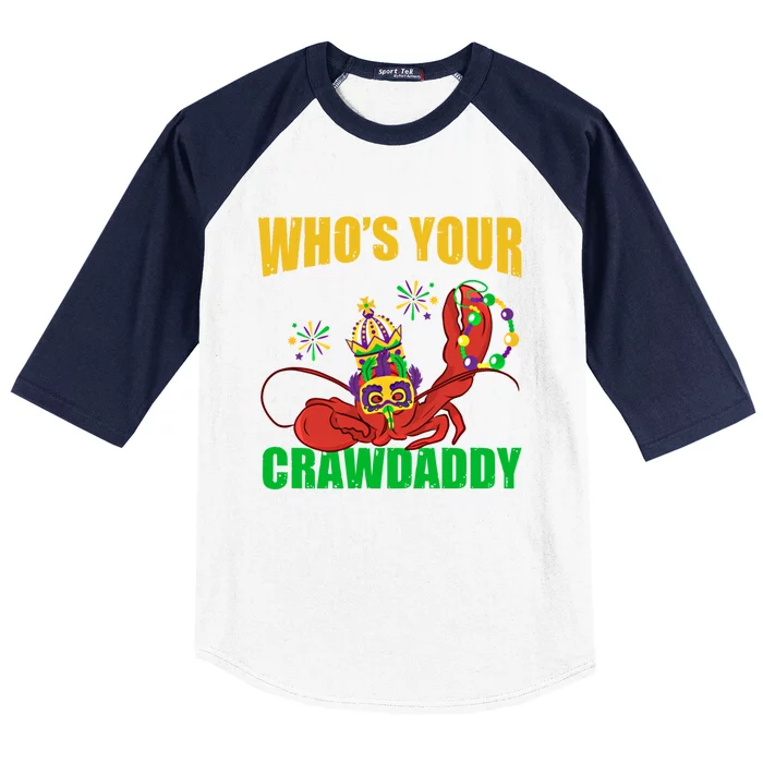 Who's Your Crawdaddy Crawfish Festival Costume Mardi Gras Gift Baseball Sleeve Shirt