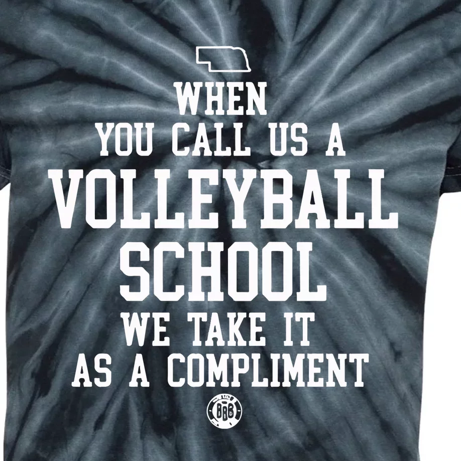 When You Call Us A Volleyball School We Take It As A Compliment Kids Tie-Dye T-Shirt