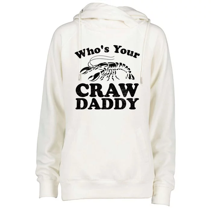 Who's Your Crawdaddy Funny Crawfish Boil Mardi Gras Cajun Cute Gift Womens Funnel Neck Pullover Hood