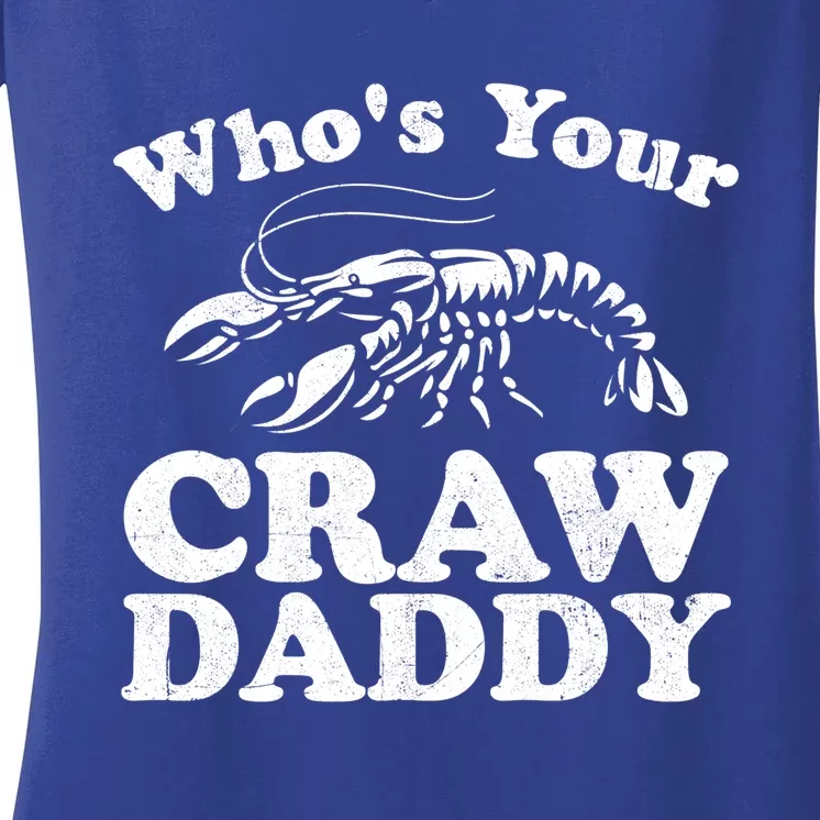 Who's Your Crawdaddy Funny Crawfish Boil Mardi Gras Cajun Cute Gift Women's V-Neck T-Shirt