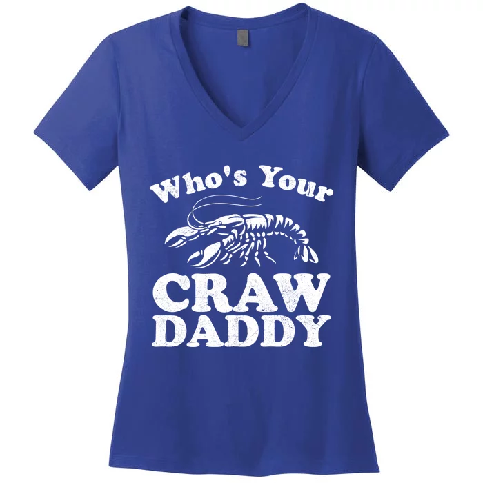 Who's Your Crawdaddy Funny Crawfish Boil Mardi Gras Cajun Cute Gift Women's V-Neck T-Shirt