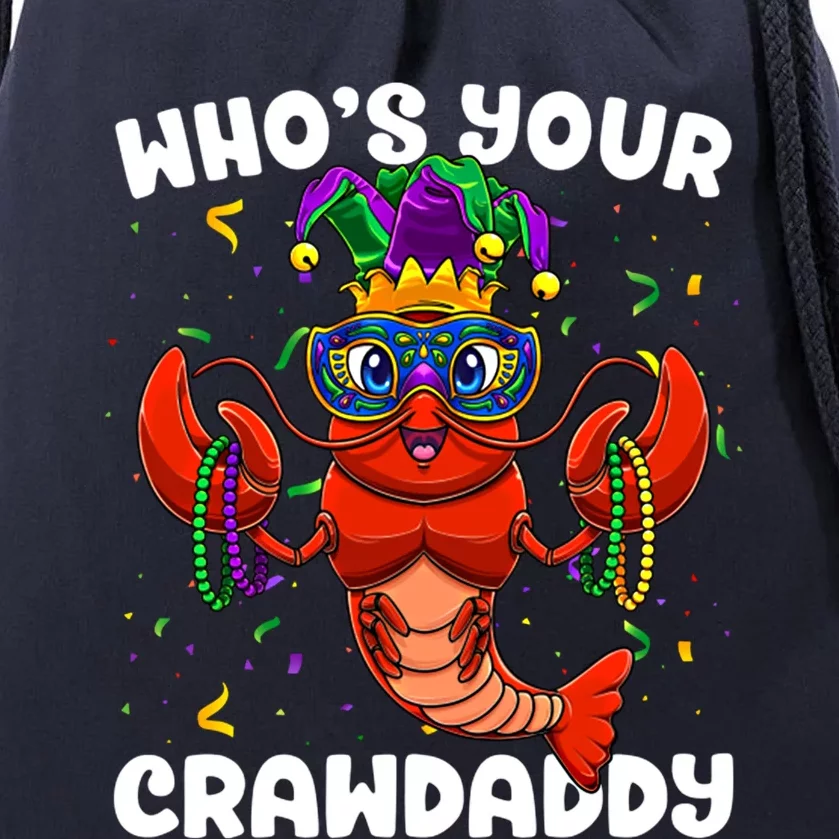 Who's Your Crawdaddy Funny Crawfish Boil Mardi Gras Cajun Funny Gift Drawstring Bag