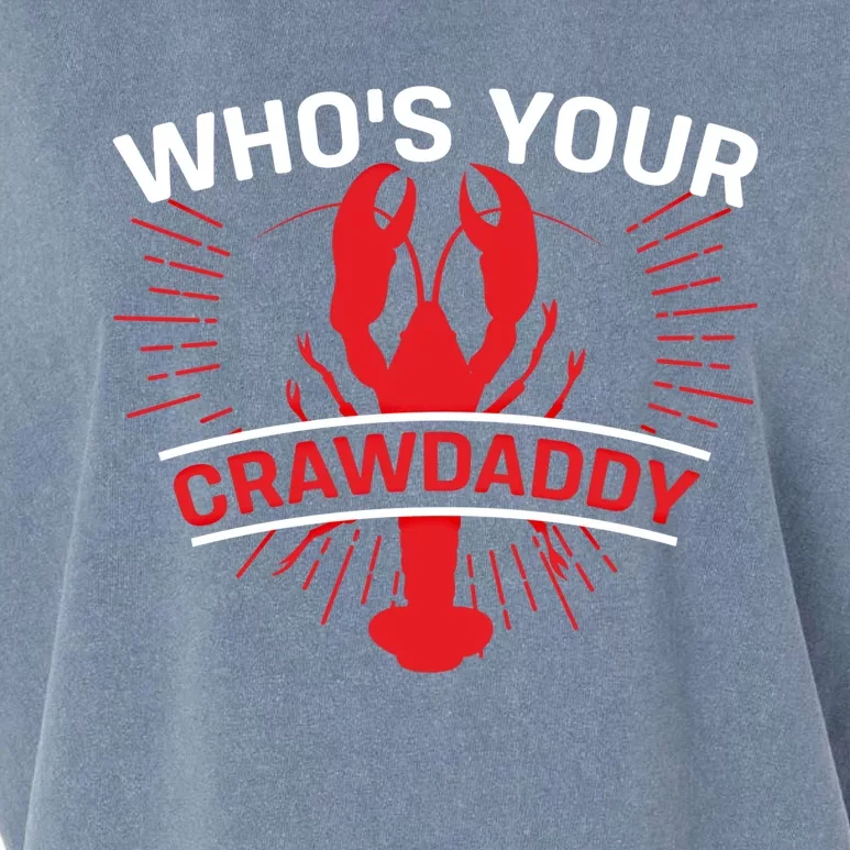 Who's Your Crawdaddy Funny Crawfish Boil Mardi Gras Gift Garment-Dyed Women's Muscle Tee