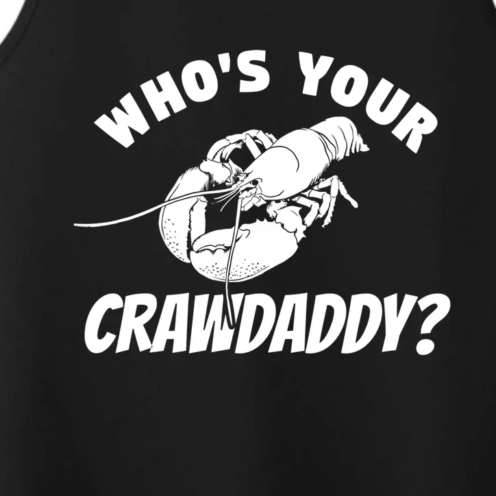 Who's Your Crawdaddy Funny Crawfish Seafood Lobster Lover Meaningful Gift Performance Tank