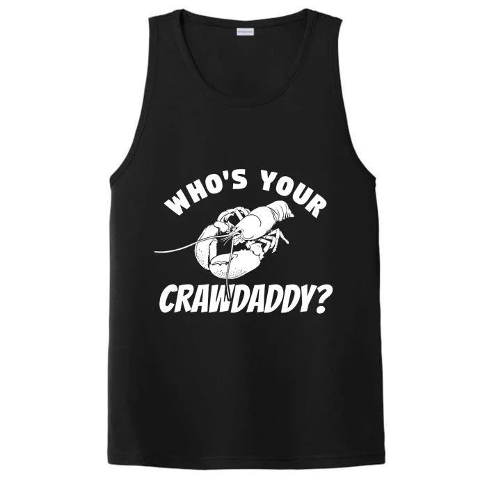 Who's Your Crawdaddy Funny Crawfish Seafood Lobster Lover Meaningful Gift Performance Tank