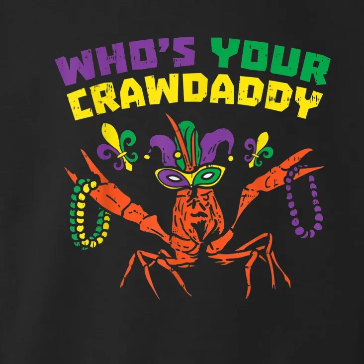 Whos Your Crawdaddy Crawfish Jester Beads Funny Mardi Gras Toddler Hoodie