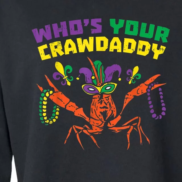 Whos Your Crawdaddy Crawfish Jester Beads Funny Mardi Gras Cropped Pullover Crew