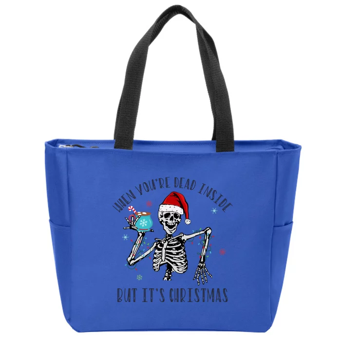 When YouRe Dead Inside But ItS Christmas Santa Skeleton Gift Zip Tote Bag