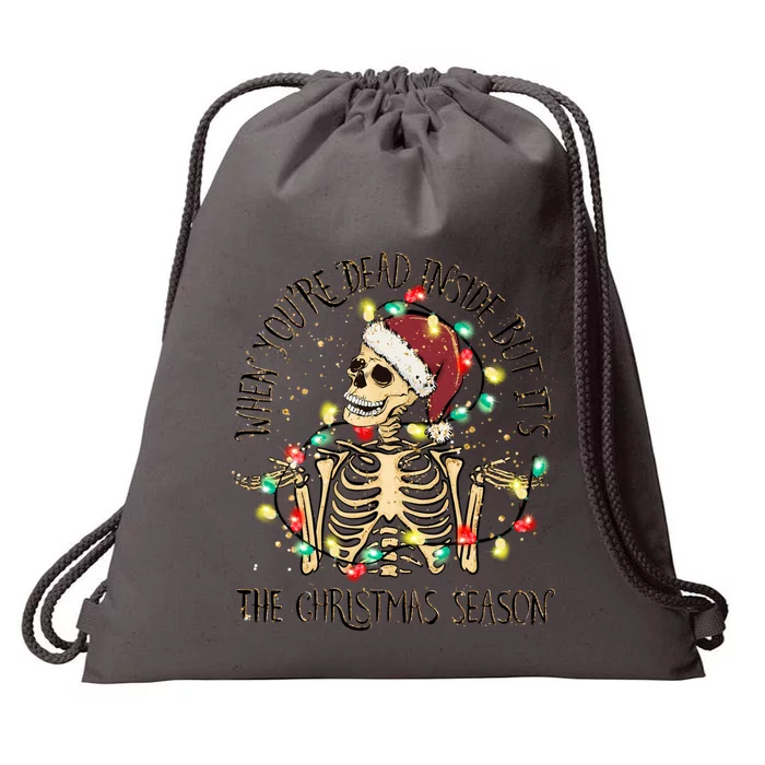 When YouRe Dead Inside But ItS Christmas Season Cute Gift Drawstring Bag