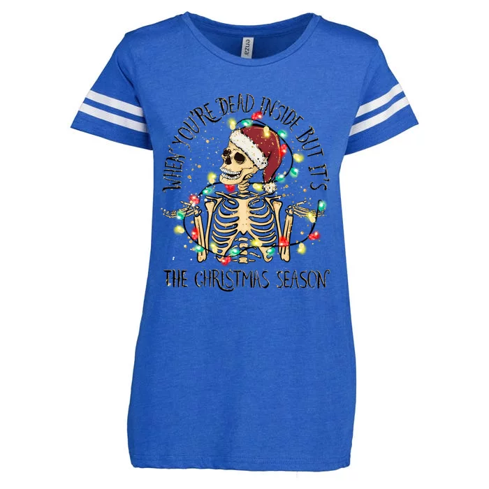 When YouRe Dead Inside But ItS Christmas Season Cute Gift Enza Ladies Jersey Football T-Shirt