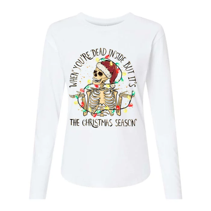 When YouRe Dead Inside But ItS Christmas Season Cute Gift Womens Cotton Relaxed Long Sleeve T-Shirt