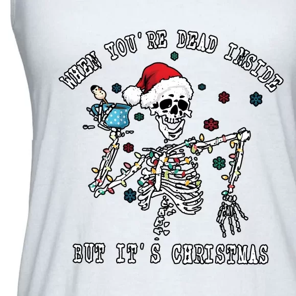 When YouRe Dead Inside ItS Christmas Funny Dancing Skeleton Ladies Essential Flowy Tank