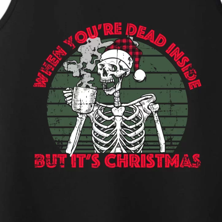 When YouRe Dead Inside But ItS Christmas Skeleton Coffee Gift Performance Tank