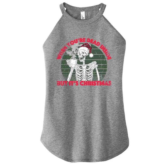 When YouRe Dead Inside But ItS Christmas Skeleton Coffee Gift Women’s Perfect Tri Rocker Tank