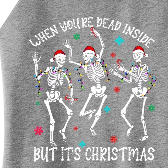 When YouRe Dead Inside But ItS Christmas Gift Women’s Perfect Tri Rocker Tank