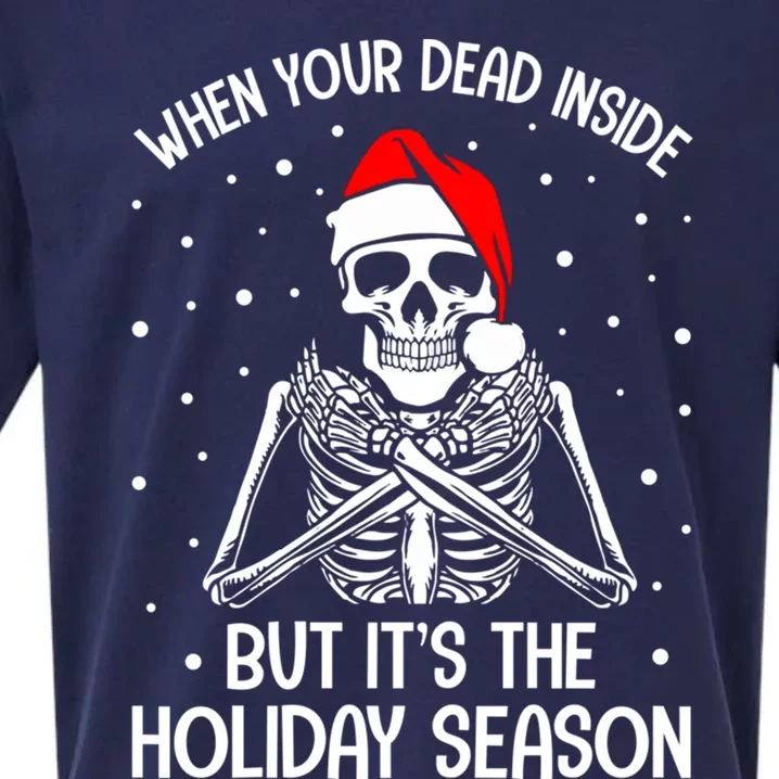 When YouRe Dead Inside But ItS Holiday Christmas Season Gift Sueded Cloud Jersey T-Shirt