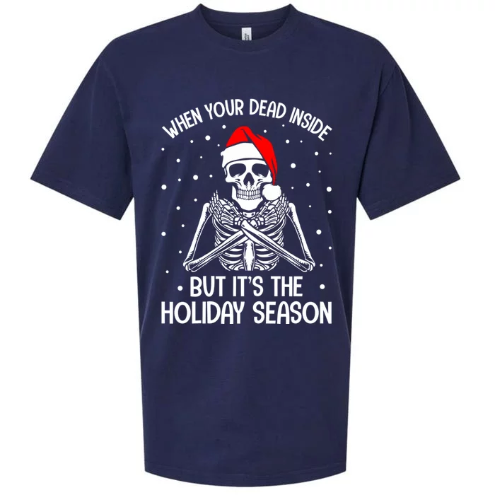 When YouRe Dead Inside But ItS Holiday Christmas Season Gift Sueded Cloud Jersey T-Shirt