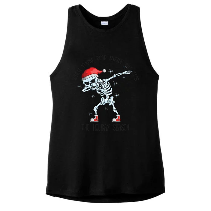 When YouRe Dead Inside But ItS The Holiday Season Gift Ladies Tri-Blend Wicking Tank