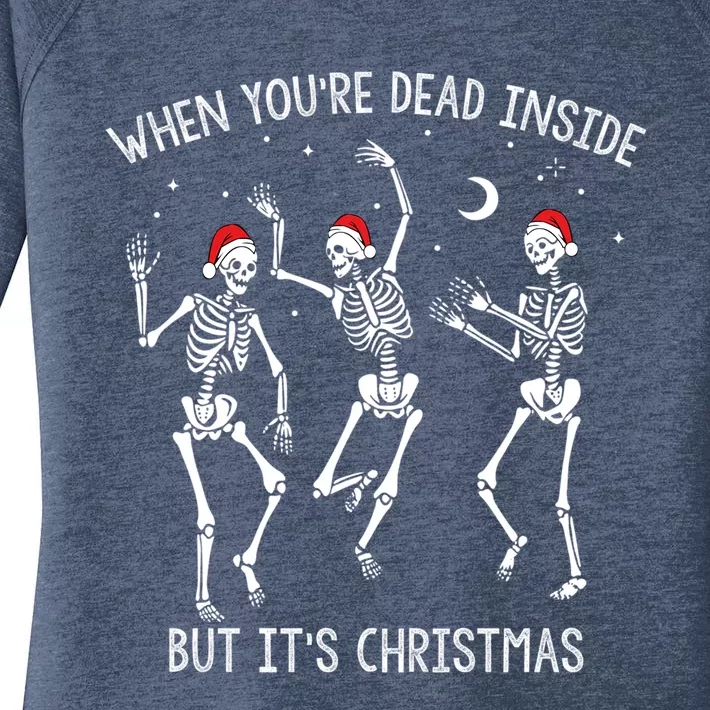 When YouRe Dead Inside But ItS Christmas Dancing Skeletons Gift Women's Perfect Tri Tunic Long Sleeve Shirt