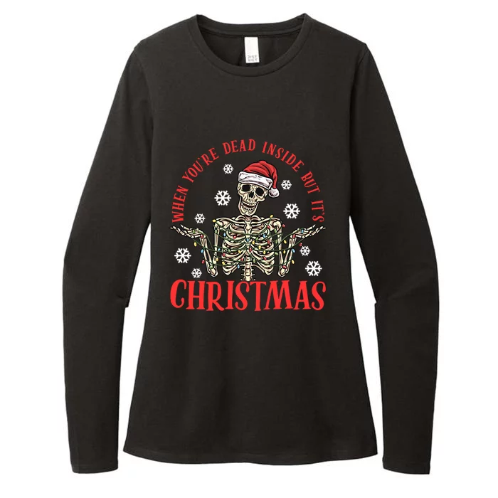 When YouRe Dead Inside But ItS Christmas Skeleton Great Gift Womens CVC Long Sleeve Shirt