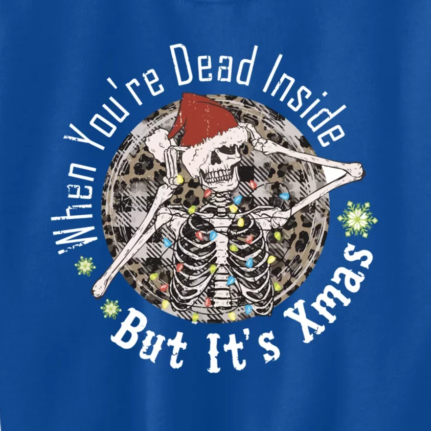 When YouRe Dead Inside But ItS Xmas Dancing Skeletons Gift Kids Sweatshirt